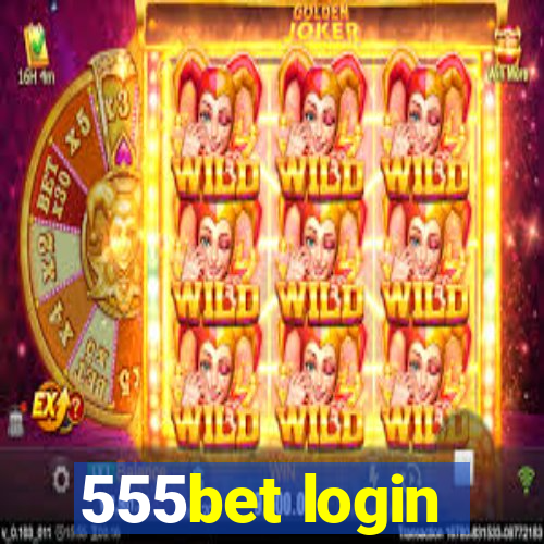 555bet login